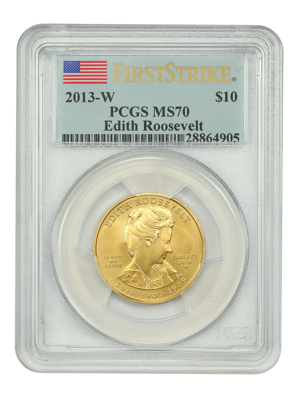 2013-W $10 Edith Roosevelt PCGS MS70 - First Spouses