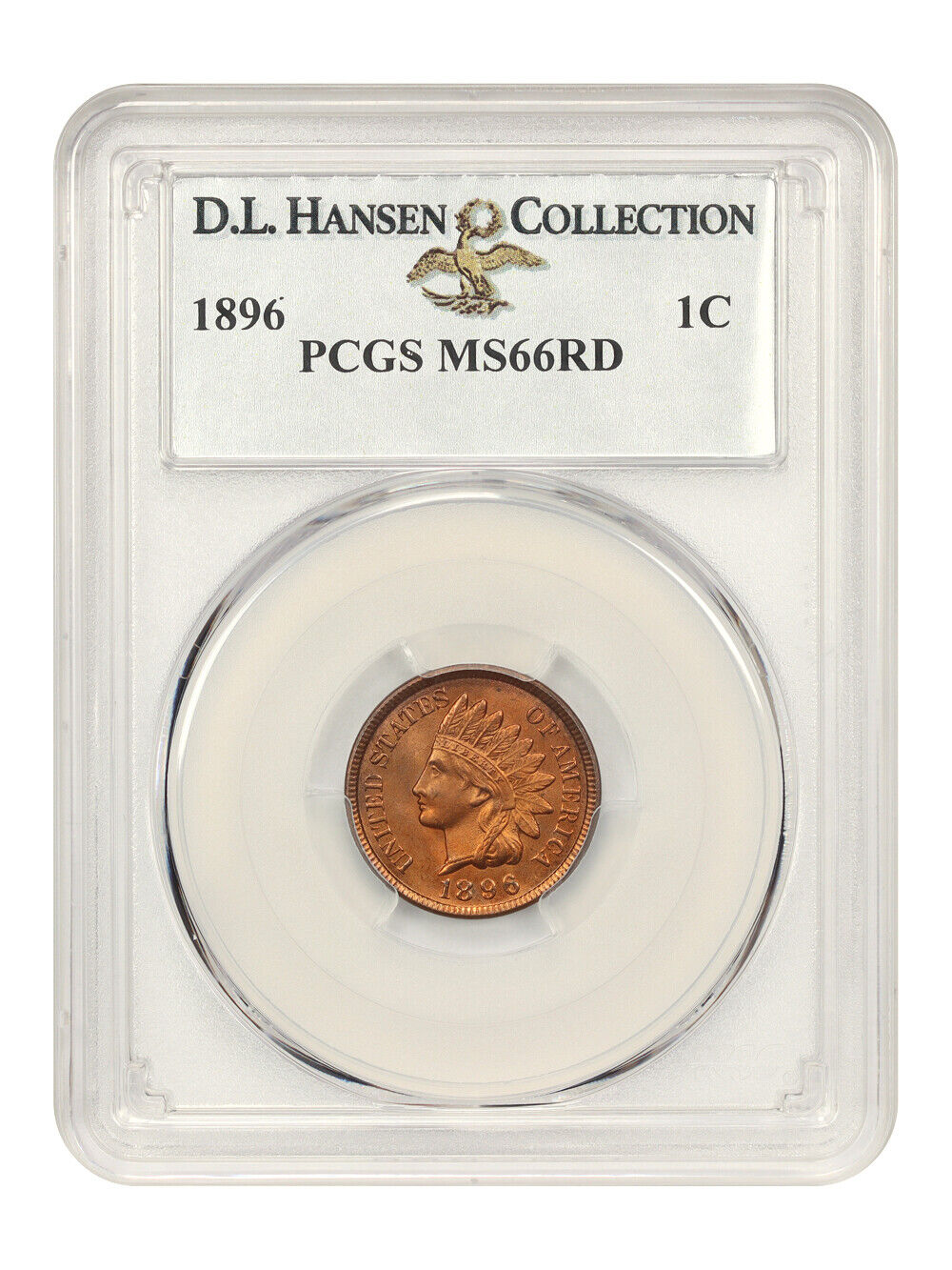 1896 1C PCGS MS66RD ex: D.L. Hansen