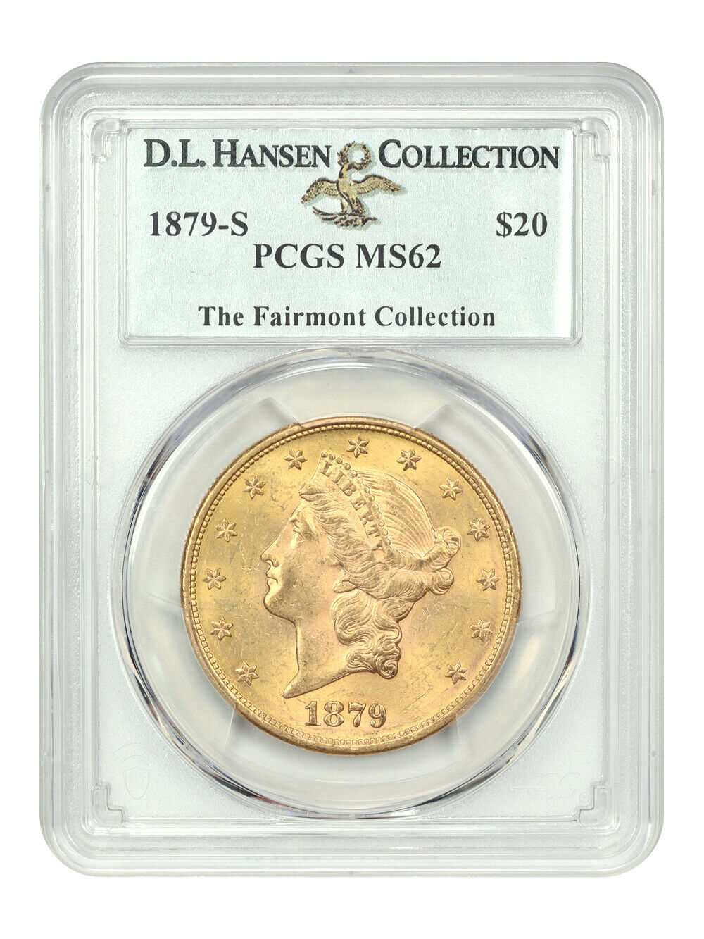 1879-S $20 PCGS MS62 ex: D.L. Hansen