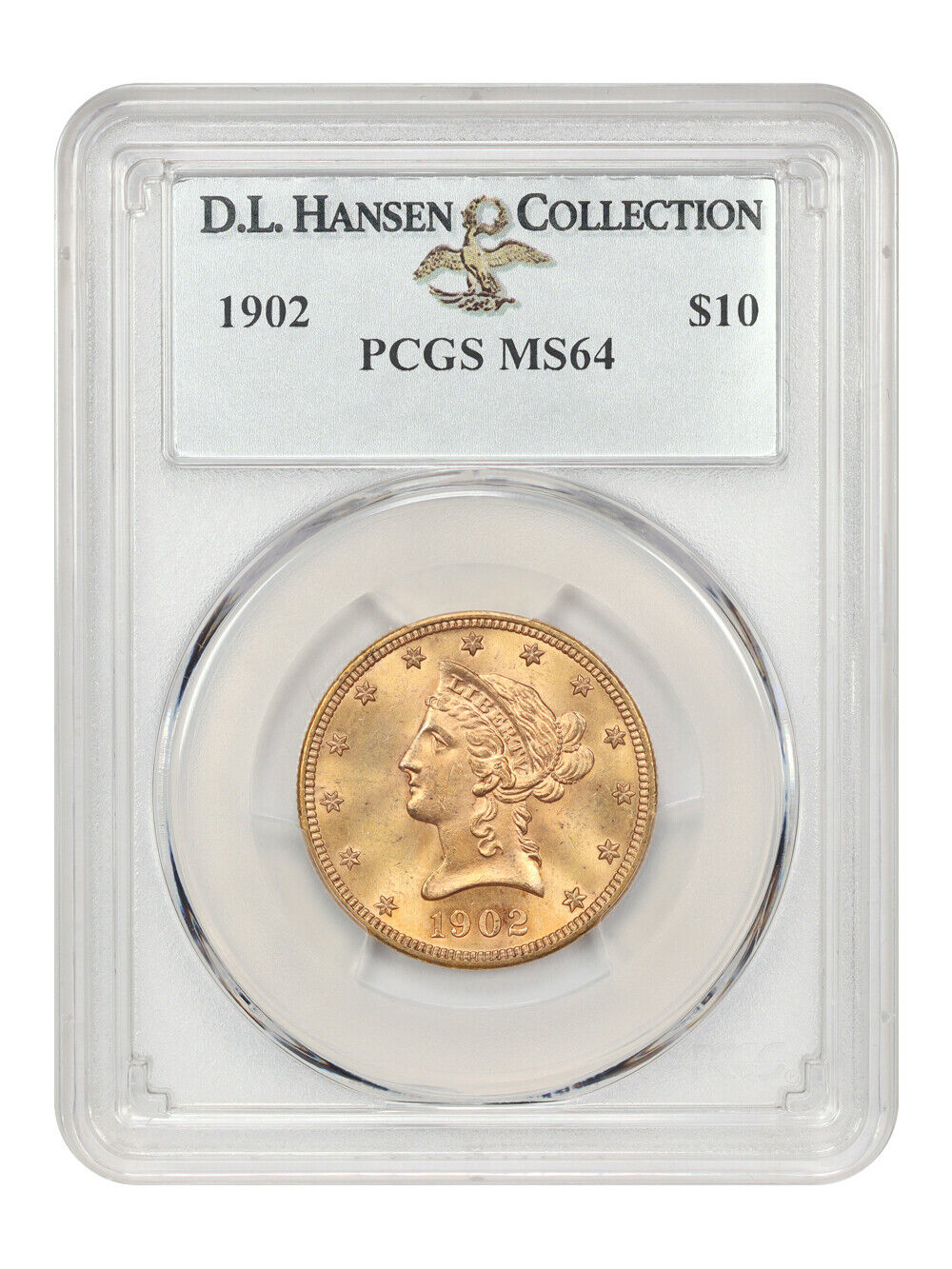 1902 $10 PCGS MS64 ex: D.L. Hansen