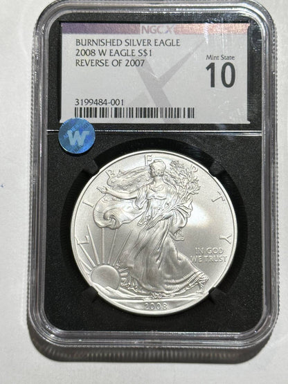 2008 W Rev 07 Silver Eagles NGCX 10 BURNISHED SILVER EAGLE REVERSE OF 2007 Sight