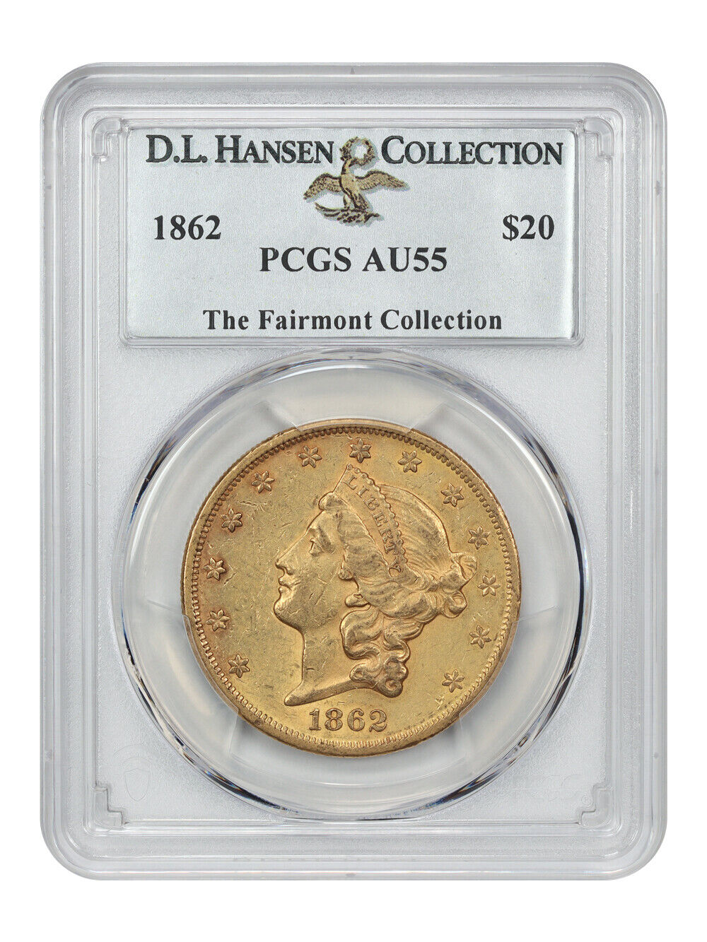 1862 $20 PCGS AU55 ex: D.L. Hansen