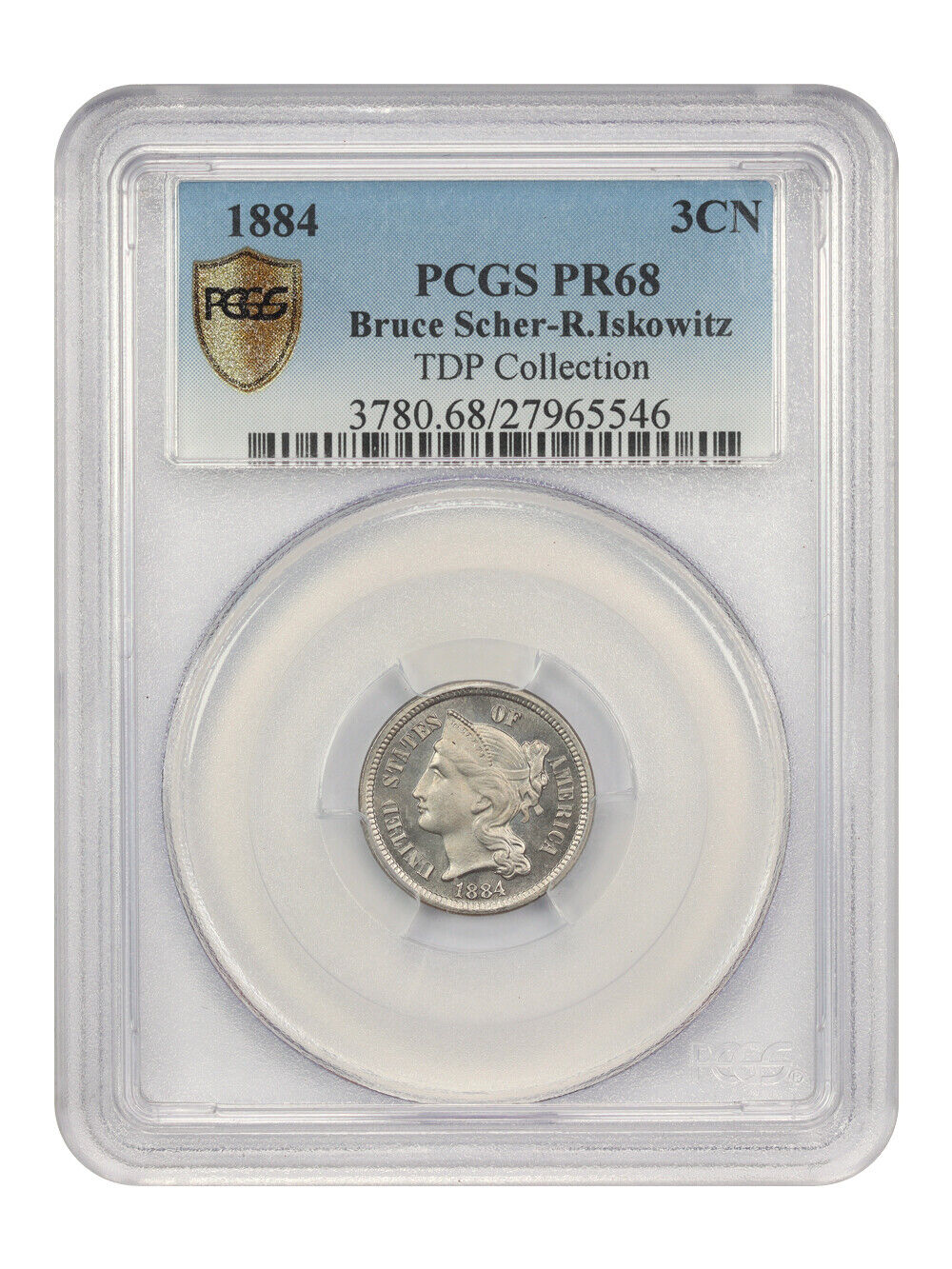 1884 3CN PCGS PR68 ex: Bruce Scher-R.Iskowitz/TDP Collection