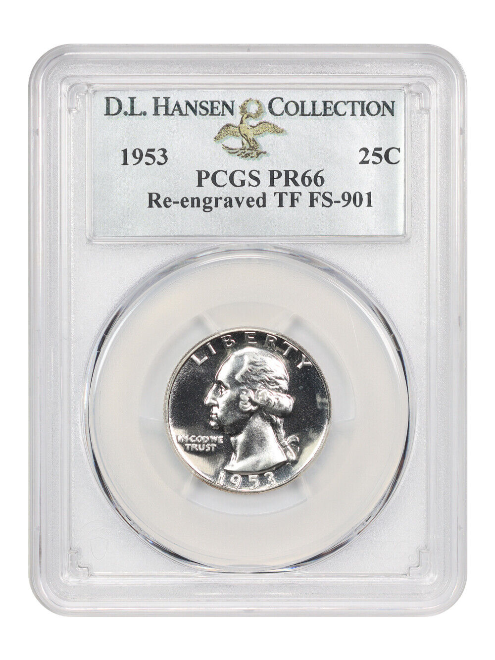 1953 25c PCGS Proof 66 (Re-engraved TF, FS-901) ex: D.L. Hansen