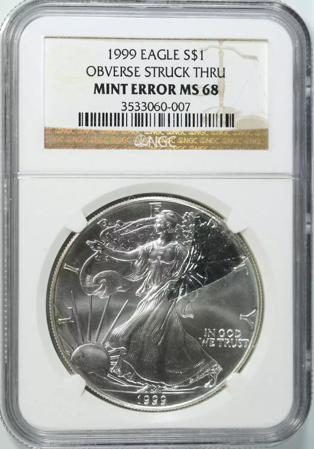 1999 AMERICAN SILVER EAGLE S$1 NGC MS 68 MINT ERROR - OBV STRUCK THRU (007)