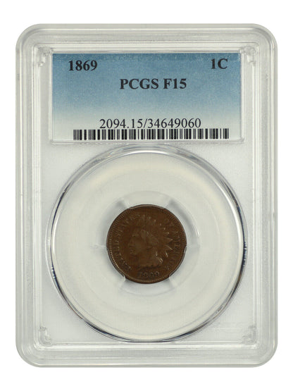 1869 1C PCGS Fine 15 - Indian Cent - Scarce Date