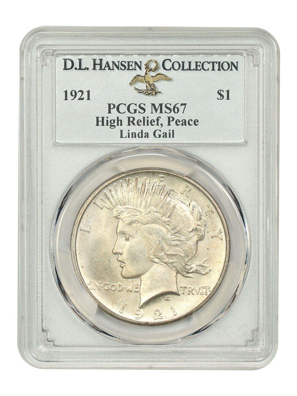 1921 $1 PCGS MS67 (High Relief) ex: D.L. Hansen/Linda Gail