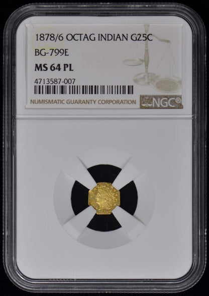 1878/6 OCTAG INDIAN California Fractional Gold BG-799E G25C NGC MS64PL