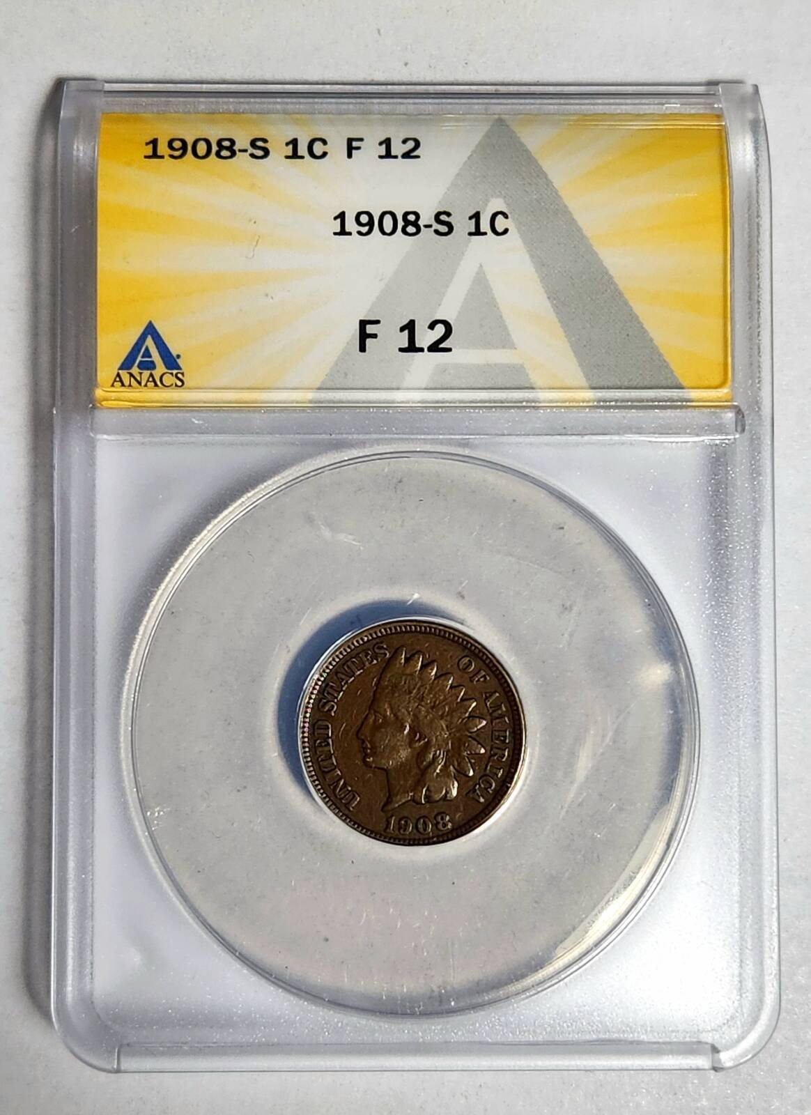 1908 S Small Cents Indian Head ANACS F-12