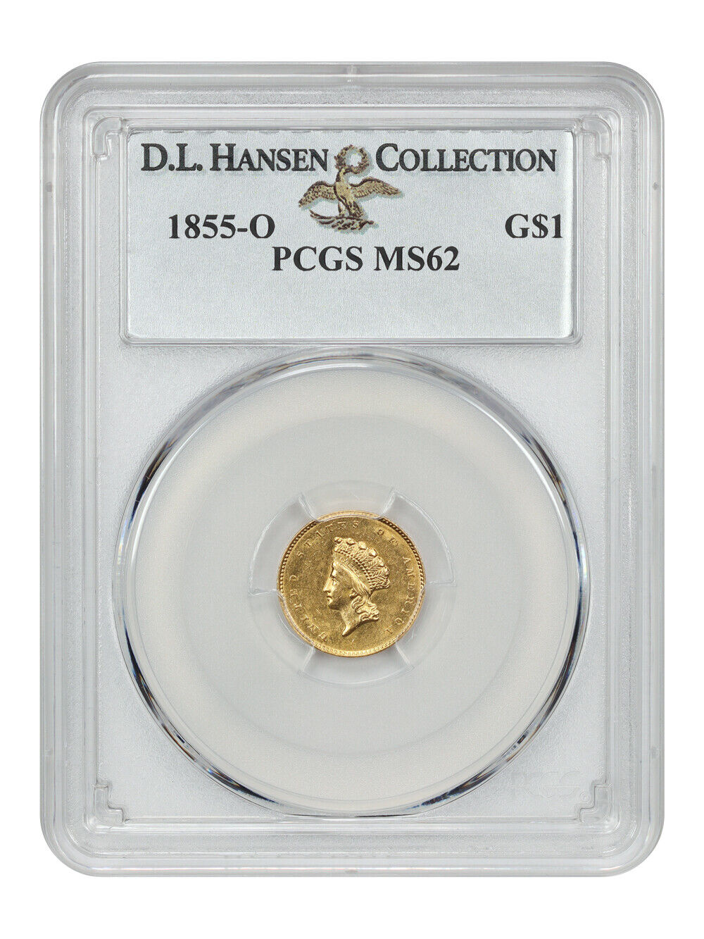 1855-O G$1 PCGS MS62 ex: D.L. Hansen