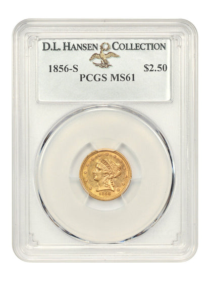 1856-S $2.50 PCGS MS61 ex: D.L. Hansen