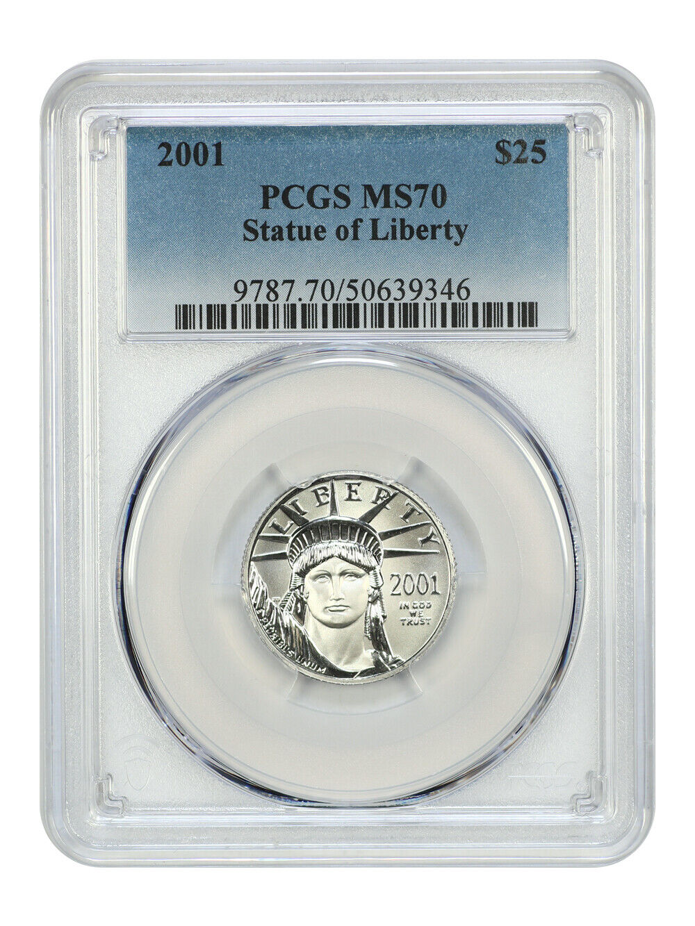 2001 $25 Statue of Liberty PCGS MS70 - $25 Platinum Eagles