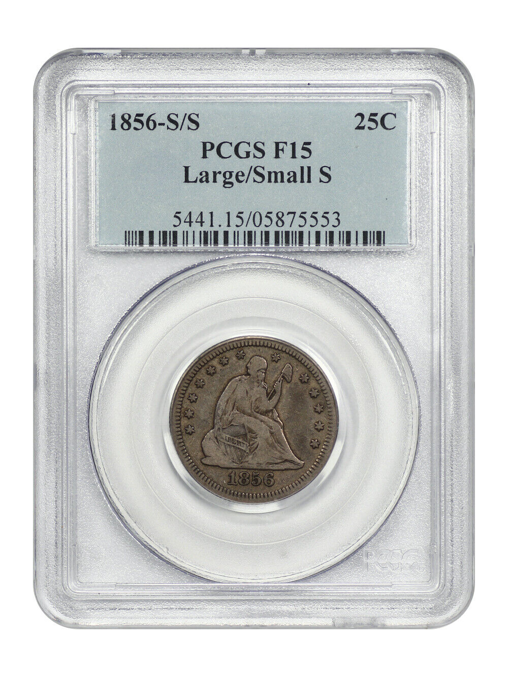 1856-S/S 25C PCGS F15 (Large/Small S)