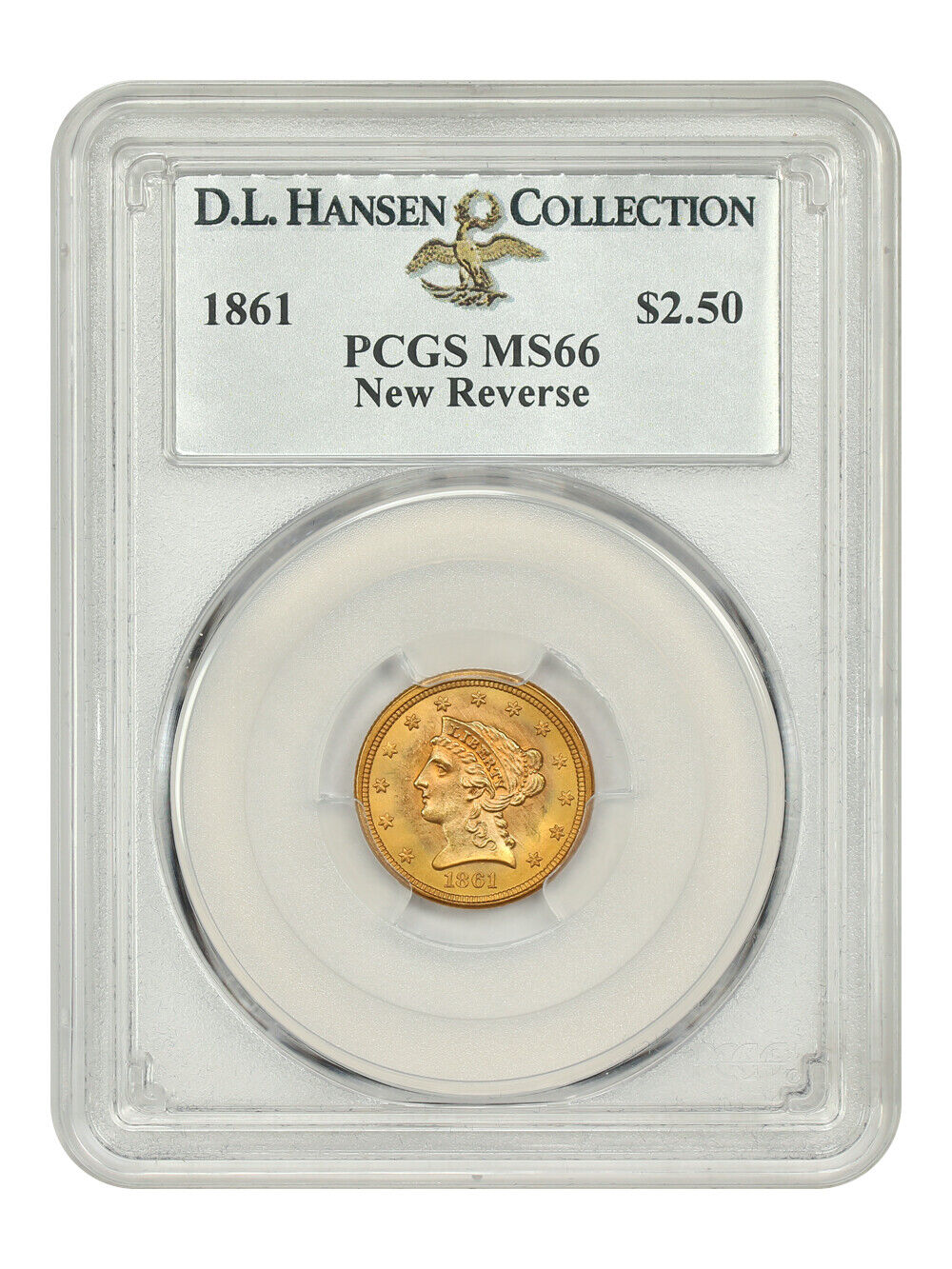 1861 $2.50 PCGS MS66 (New Reverse) ex: D.L. Hansen - Liberty Head $2.5