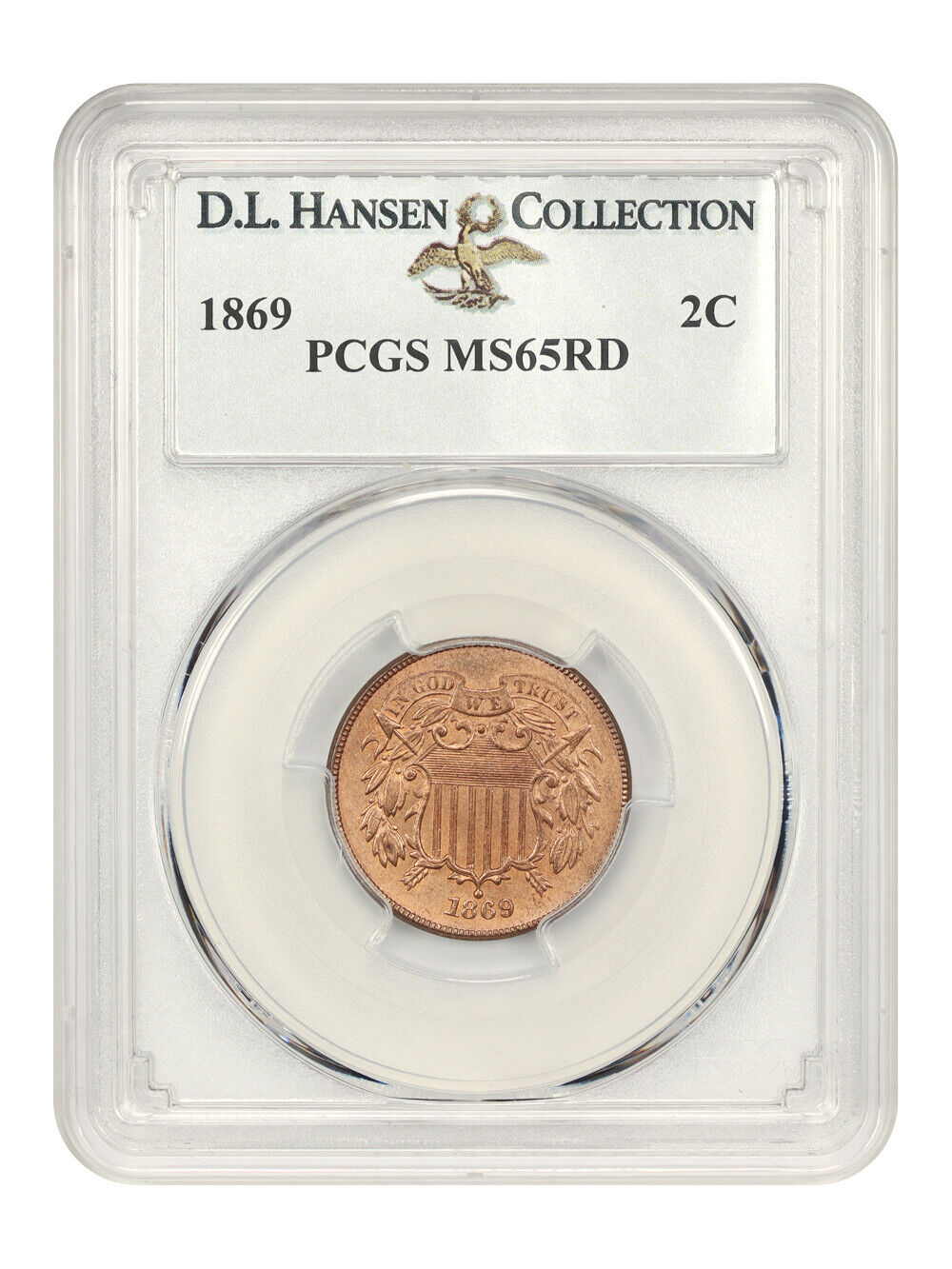 1869 2c PCGS MS65RD ex: D.L. Hansen