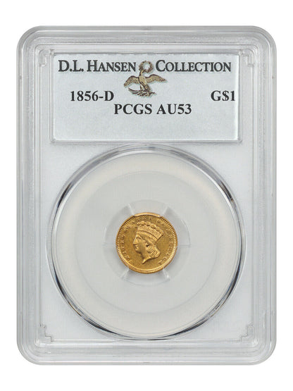 1856-D G$1 PCGS AU53 ex: D.L. Hansen