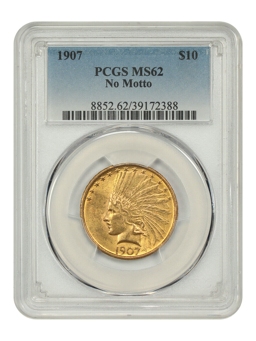 1907 $10 PCGS MS62 (No Motto) - Indian $10 - Scarce First Year Type Coin