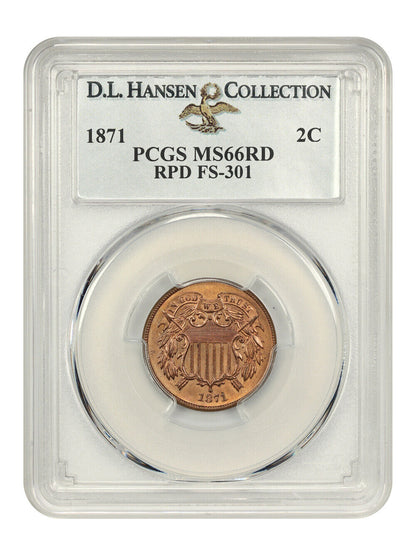 1871 2c PCGS MS66RD (RPD, FS-301) ex: D.L. Hansen