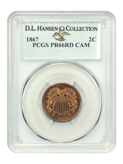 1867 2C PCGS PR66RD CAM ex: D.L. Hansen