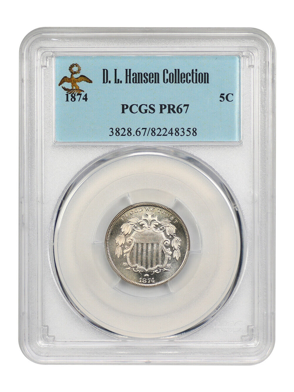 1874 5C PCGS PR67 ex: D.L. Hansen