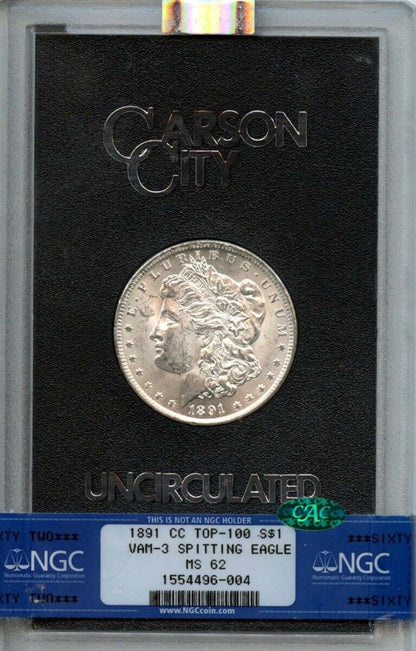 1891-CC TOP-100 Morgan Dollar VAM-3 SPITTING EAGLE S$1 NGC MS62 (CAC)