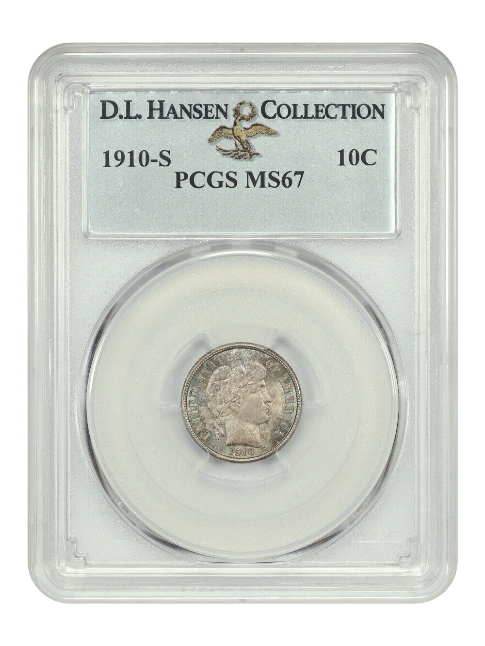 1910-S 10C PCGS MS67 ex: D.L. Hansen