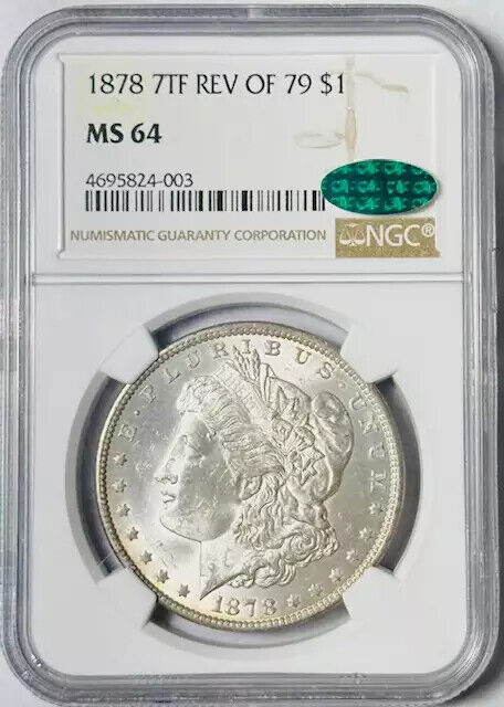 1878 P Morgan Silver Dollar NGC MS-64 7TF CAC