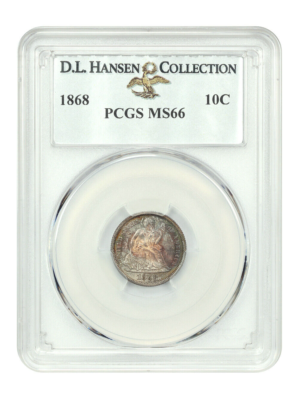 1868 10C PCGS MS66 ex: D.L. Hansen