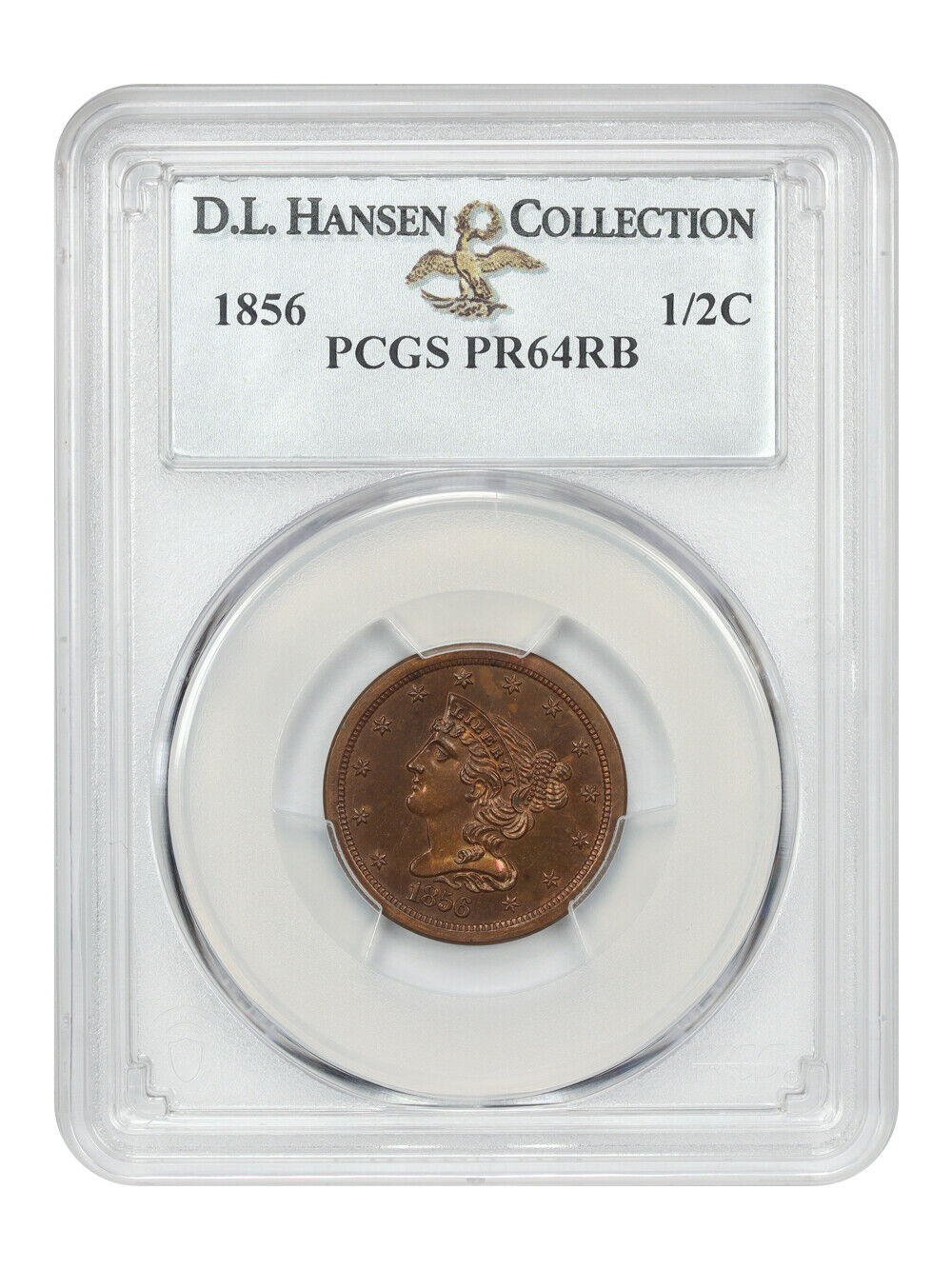 1856 1/2C PCGS PR64RB ex: D.L. Hansen