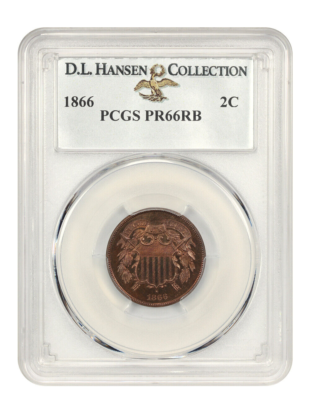 1866 2c PCGS Proof 66 RB ex: D.L. Hansen