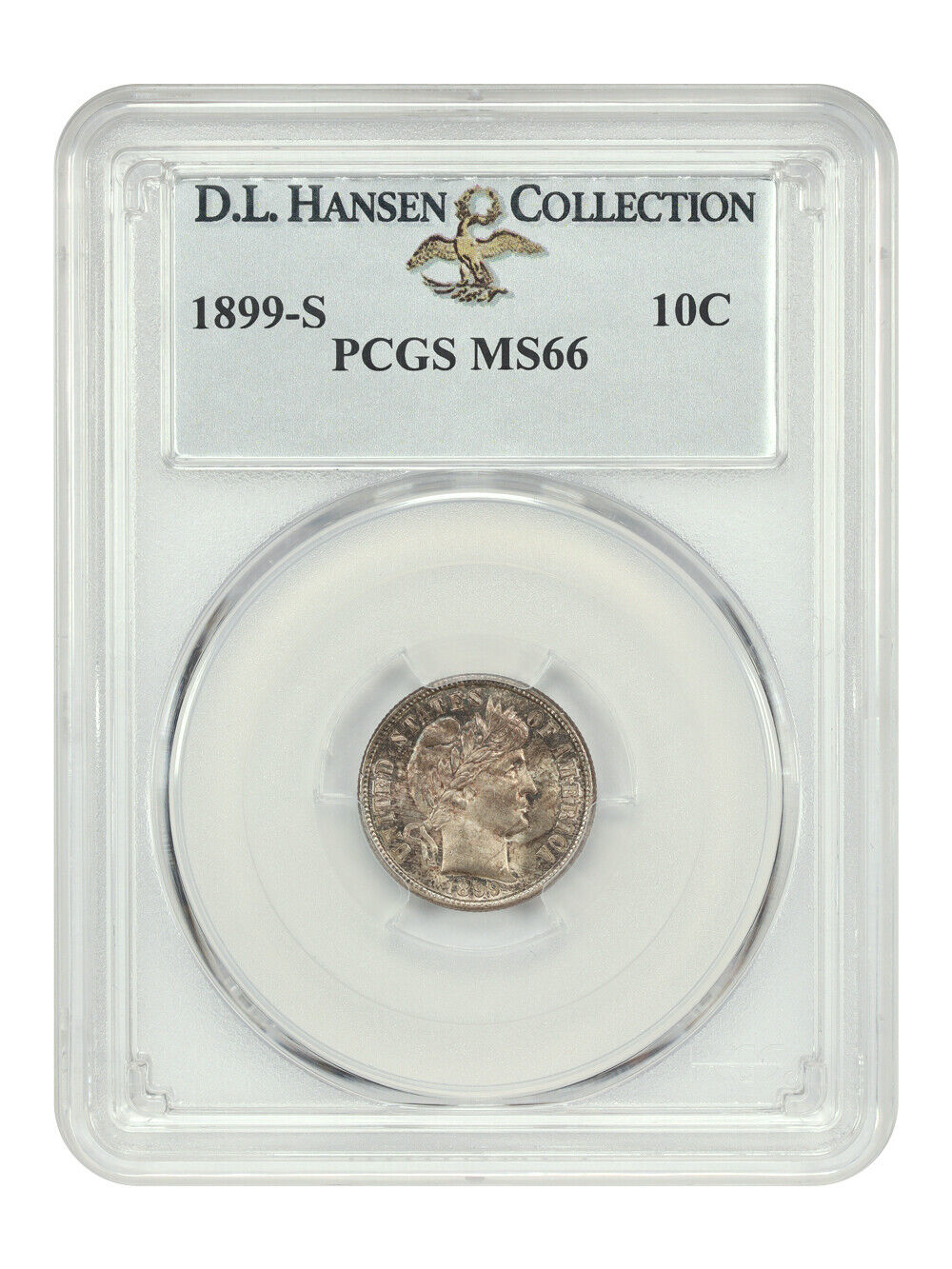 1899-S 10C PCGS MS66 ex: D.L. Hansen