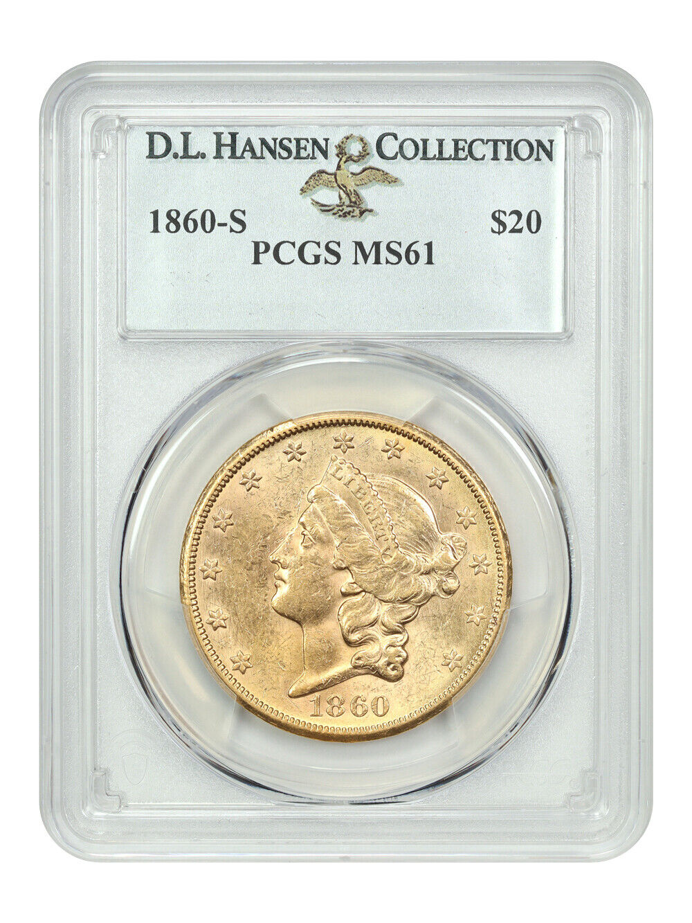 1860-S $20 PCGS MS61 ex: D.L. Hansen