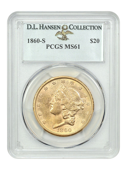 1860-S $20 PCGS MS61 ex: D.L. Hansen