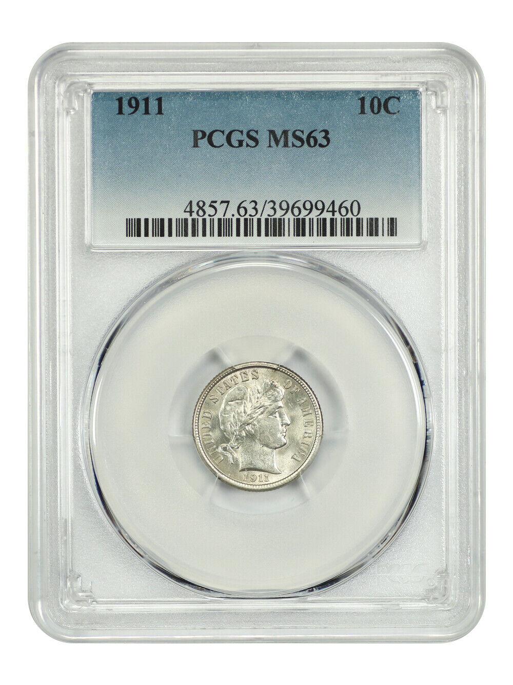 1911 10C PCGS MS63 - Barber Dime