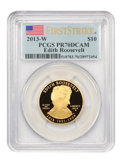 2013-W Edith Roosevelt $10 PCGS Proof 70 DCAM (First Strike)