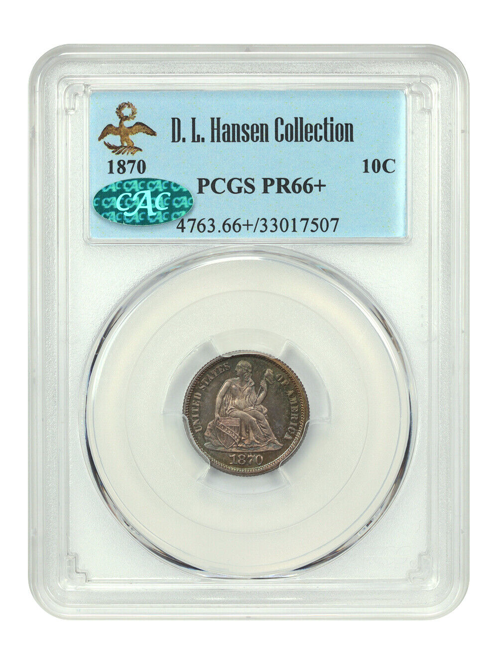 1870 10C PCGS/CAC PR66+ ex: D.L. Hansen