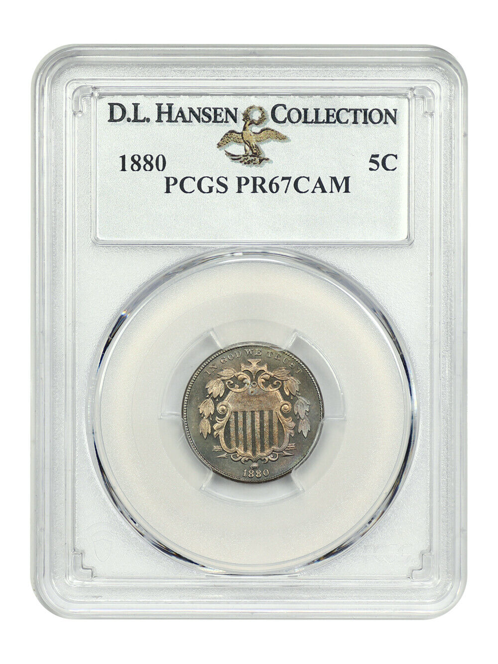 1880 5C PCGS PR67CAM ex: D.L. Hansen