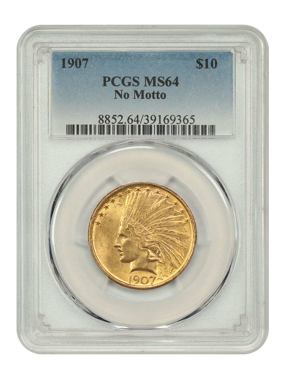 1907 $10 PCGS MS64 (No Motto) - Indian $10 - Scarce First Year Type Coin