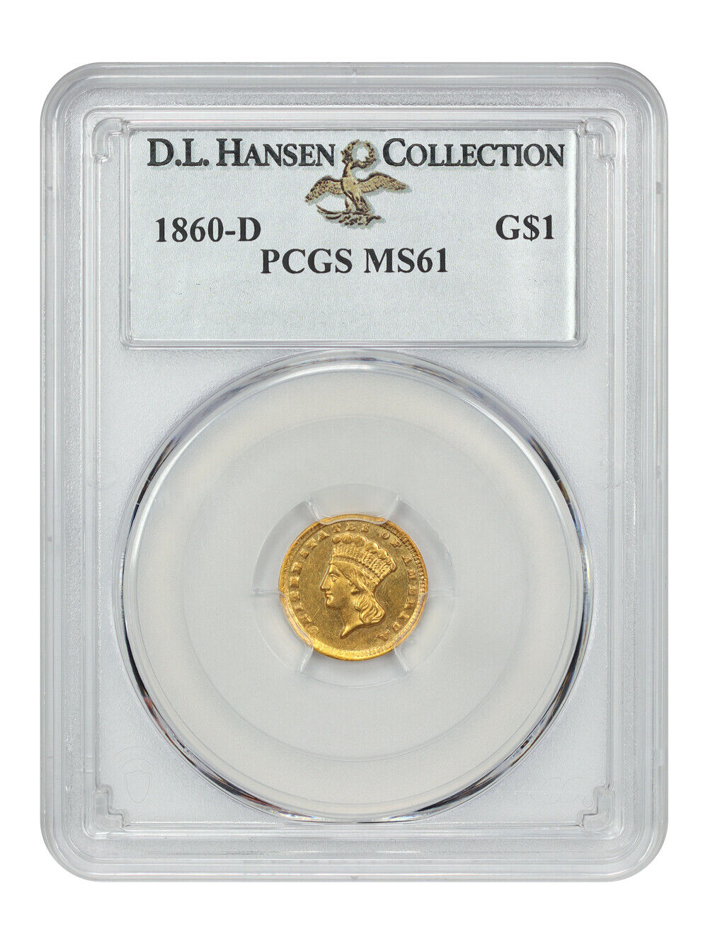 1860-D G$1 PCGS MS61 ex: D.L. Hansen