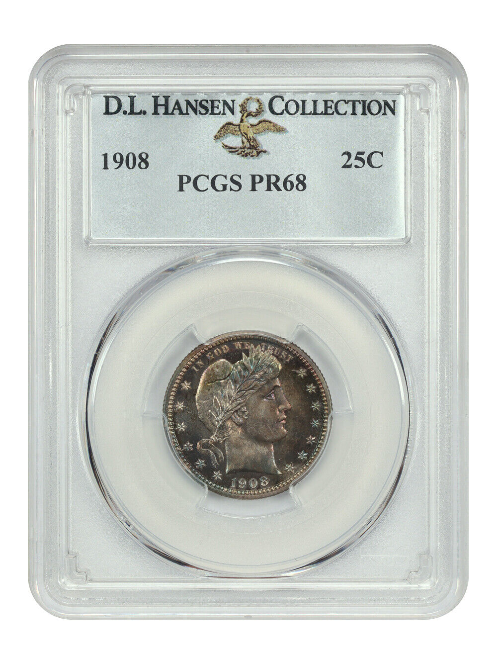 1908 25C PCGS PR68 ex: D.L. Hansen