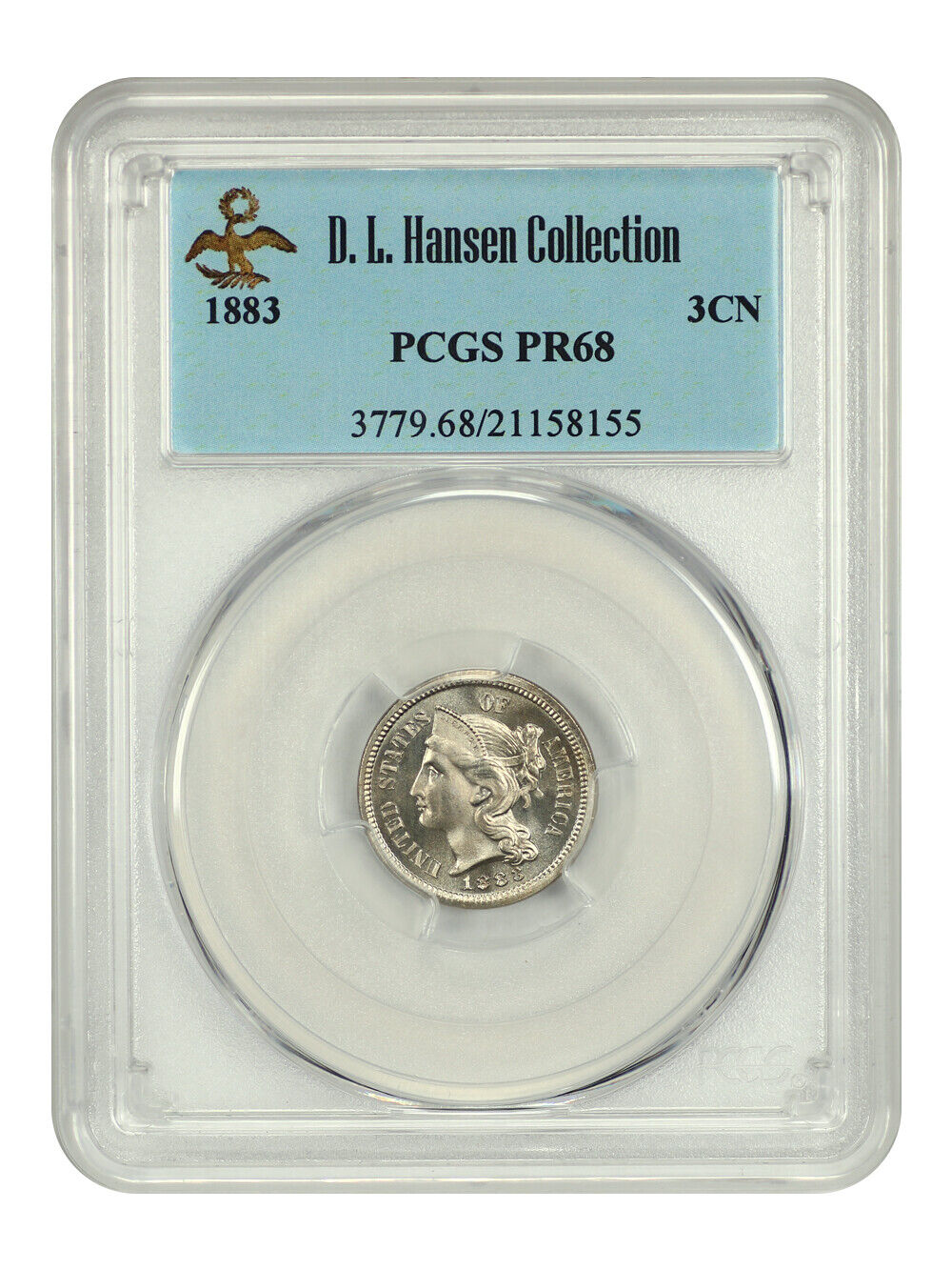 1883 3CN PCGS PR68 ex: D.L. Hansen