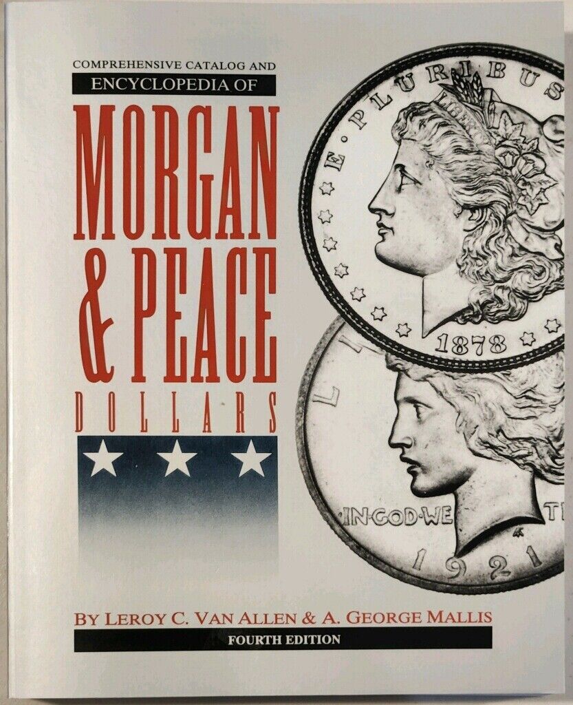 Comprehensive Encyclopedia of Morgan And Peace Dollar VAMS. 4th Edition Vam Book