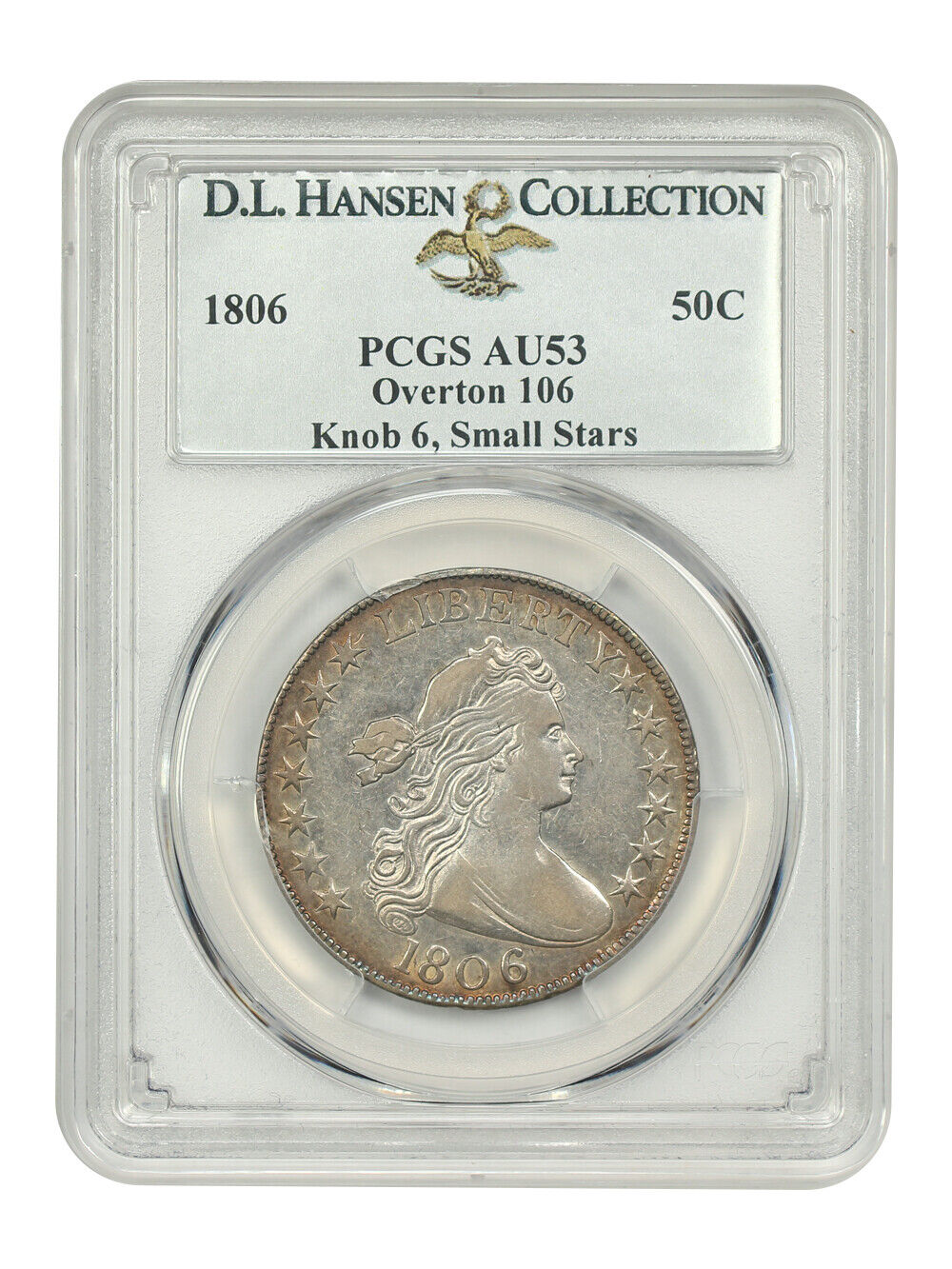 1806 50C PCGS AU53 (O-106, Knob 6, Small Stars) ex: D.L. Hansen