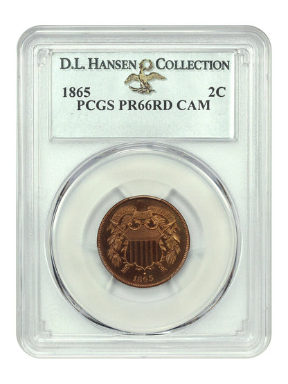 1865 2C PCGS PR66RD CAM ex: D.L. Hansen