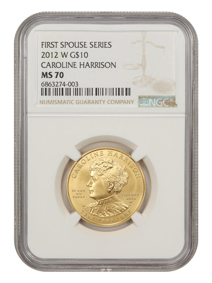 2012-W $10 Caroline Harrison NGC MS70