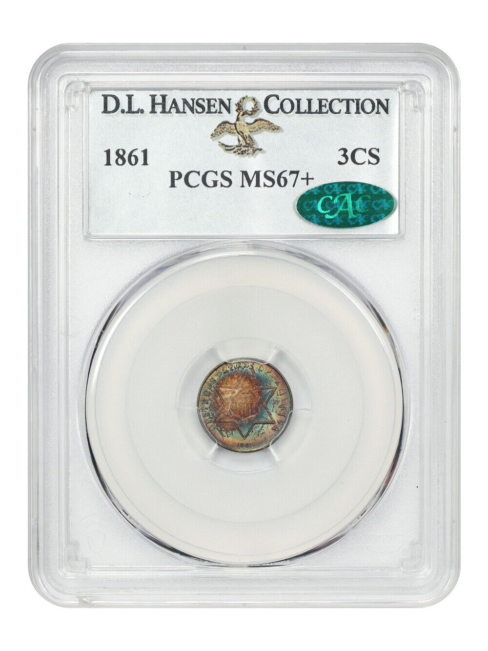 1861 3CS PCGS/CAC MS67+ ex: D.L. Hansen