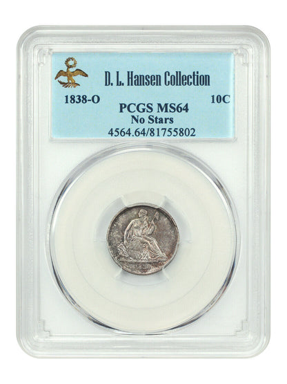 1838-O 10C PCGS MS64 (No Stars) ex: D.L. Hansen