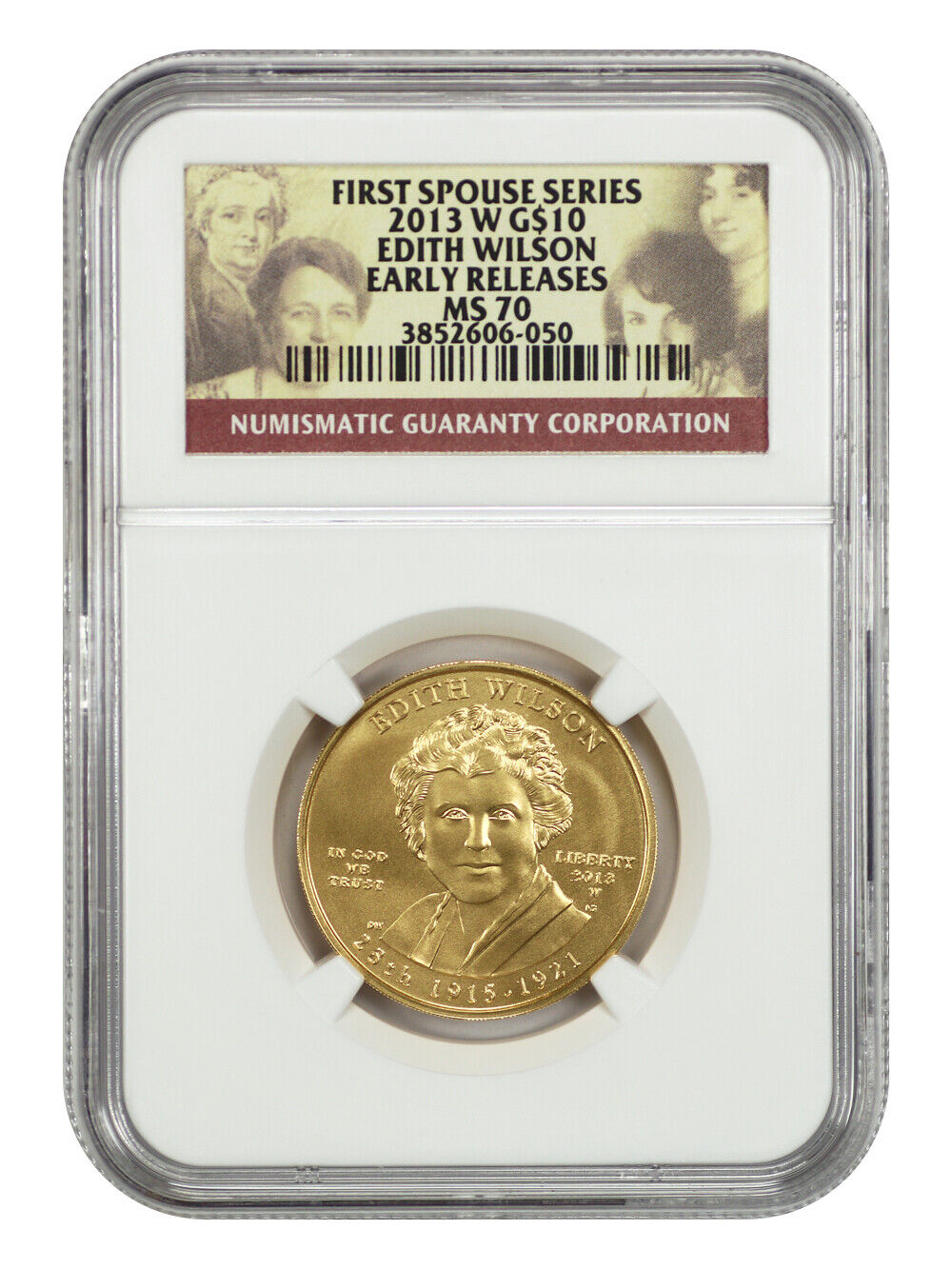 2013-W $10 Edith Wilson NGC MS70 (Early Releases) - First Spouses