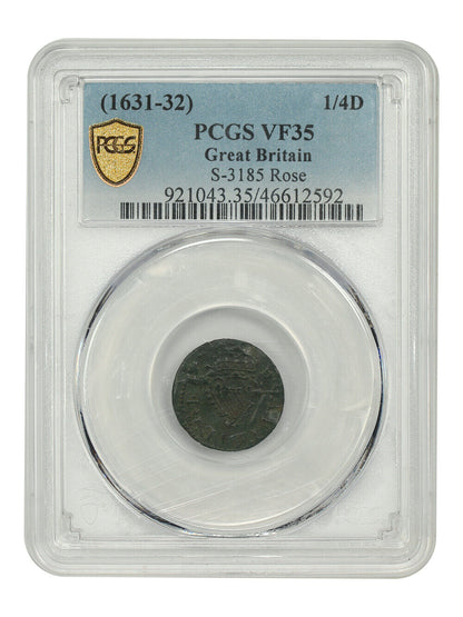 Great Britain: (1631-32) 1/4D PCGS VF35 (S-3185, Roe) - Other