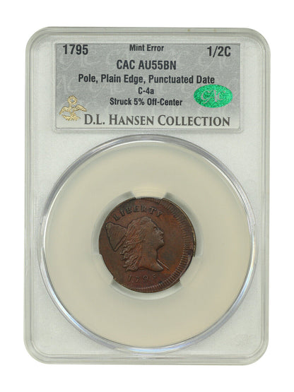 Mint Error: 1795 1/2C CACG AU55 (Pole, Pl Edge, Punc Date, C-4a, 5% Off Center)